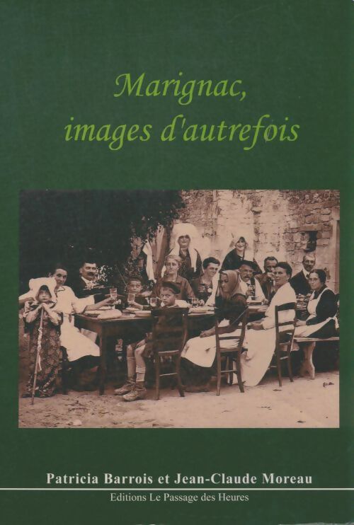 Livrenpoche : Marignac : Images d'autrefois - Patricia Barrois - Livre
