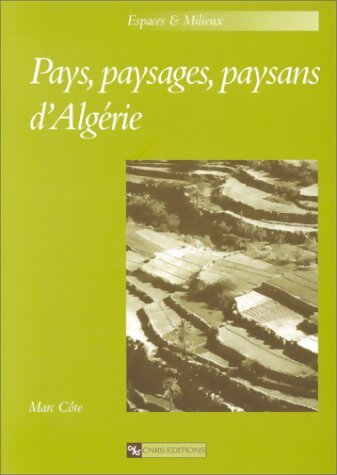 Livrenpoche : Pays, paysages, paysans d'Algérie - Marc Côte - Livre
