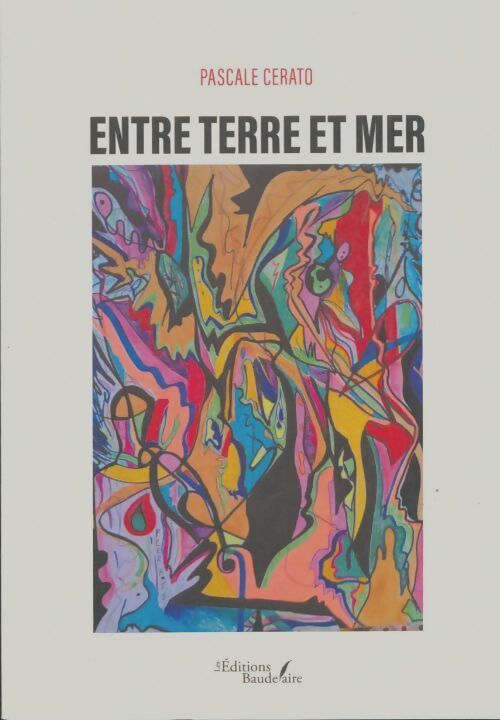 Livrenpoche : Entre terre et mer - Pascale Cerato - Livre