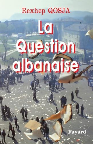 Livrenpoche : La question albanaise - Rexhep Qosja - Livre