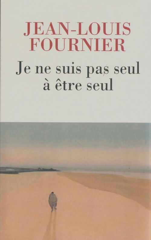 Livrenpoche : Je ne suis pas seul à être seul - Jean-Louis Fournier - Livre