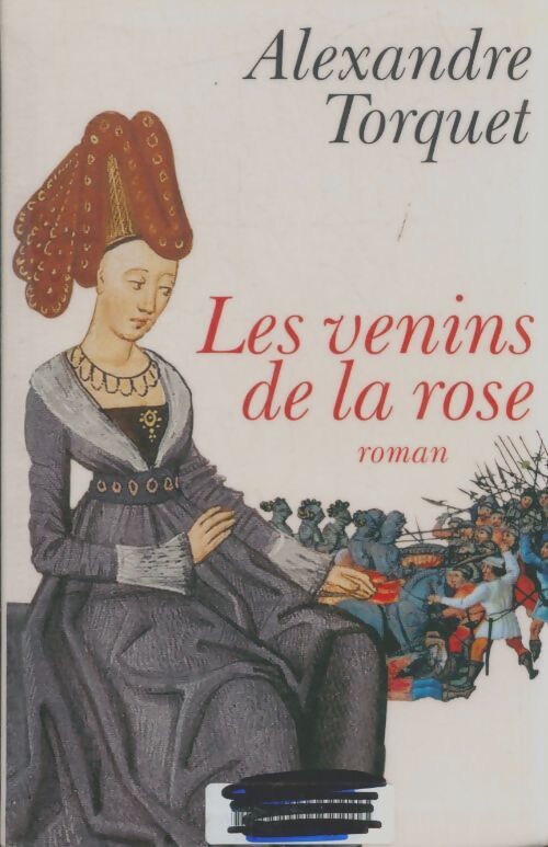 Livrenpoche : Les venins de la rose - Alexandre Torquet - Livre