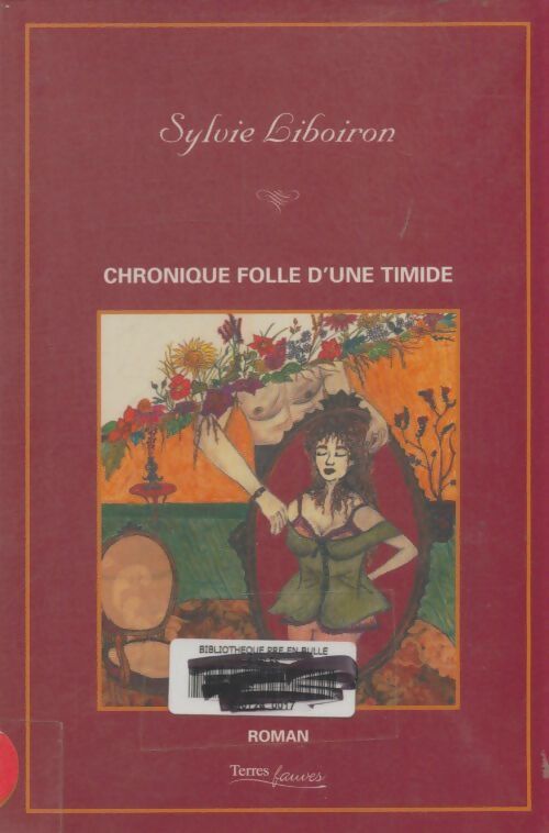 Livrenpoche : Chronique folle d'une timide - Sylvie Liboiron - Livre