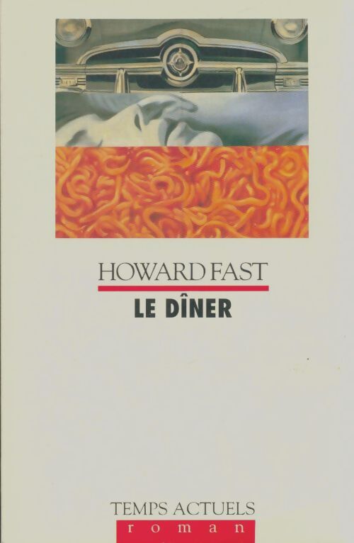 Livrenpoche : Le dîner - Howard Fast - Livre