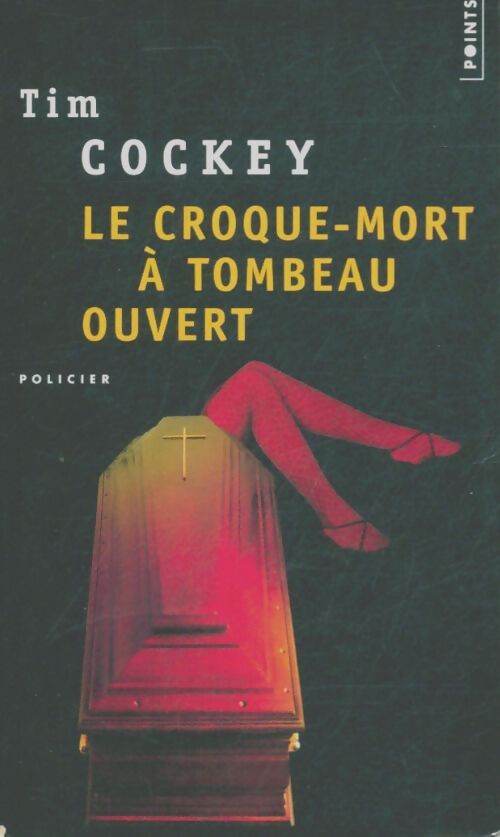 Livrenpoche : Le croque-mort à tombeau ouvert - Tim Cockey - Livre