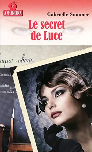 Livrenpoche : Le secret de Luce - Gabrielle Sommer - Livre