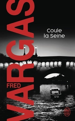 Livrenpoche : Coule la Seine - Fred Vargas - Livre