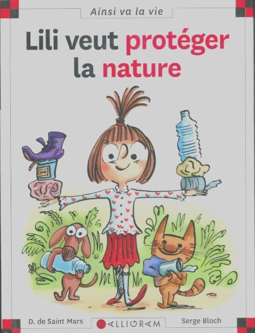Livrenpoche : Lili veut protéger la nature - Dominique De Saint Mars - Livre