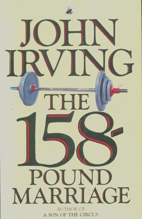 Livrenpoche : The 158 pound marriage - John Irving - Livre