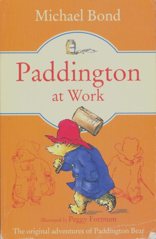 Livrenpoche : Paddington at work - Michael Bond - Livre