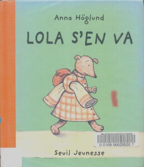 Livrenpoche : Lola s'en va - Anna Höglund - Livre