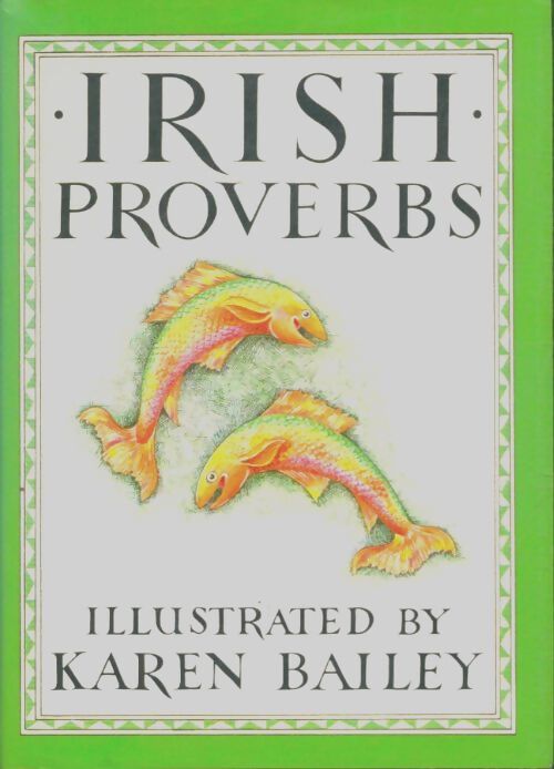 Livrenpoche : Irish proverbs - Karen Bailey - Livre