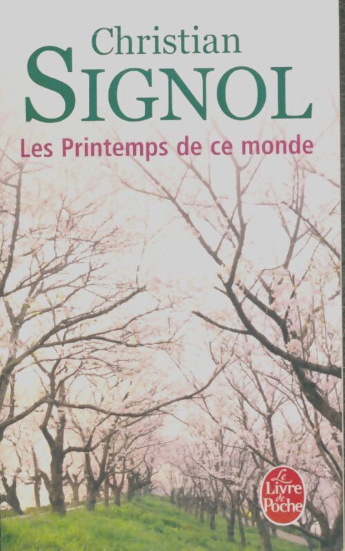 Livrenpoche : Les printemps de ce monde - Christian Signol - Livre