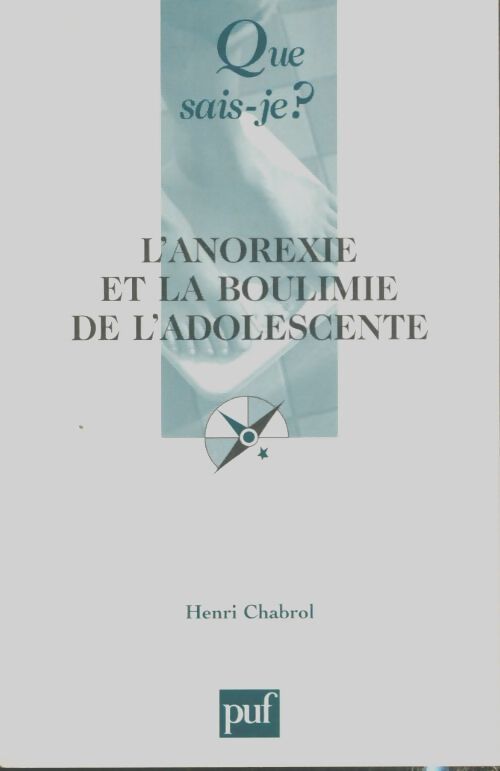 Livrenpoche : L'anorexie et la boulimie de l'adolescente - Henri Chabrol - Livre
