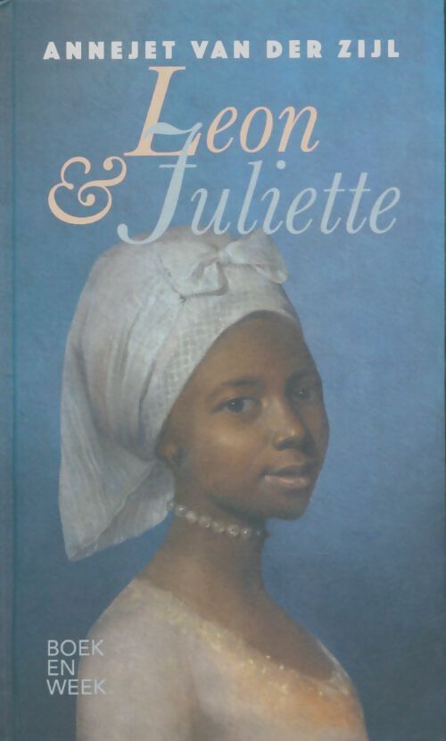 Livrenpoche : Leon & Juliette - Annejet Van Der Zijl - Livre