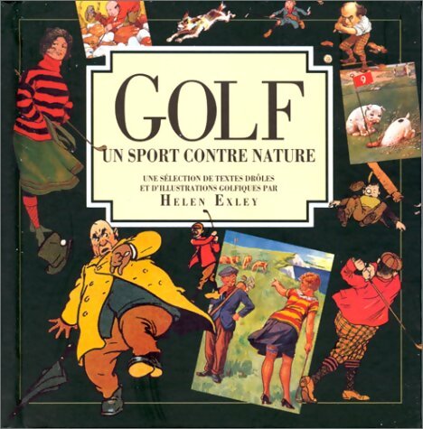 Livrenpoche : Golf. Un sport contre nature - Helen Exley - Livre