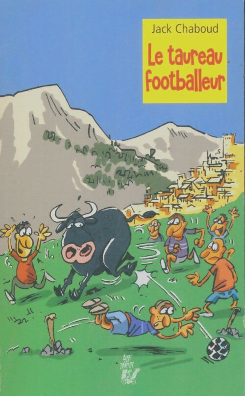 Livrenpoche : Le taureau footballeur - Jack Chaboud - Livre