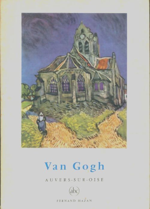 Livrenpoche : Van Gogh Auvers sur Oise - Xxx - Livre