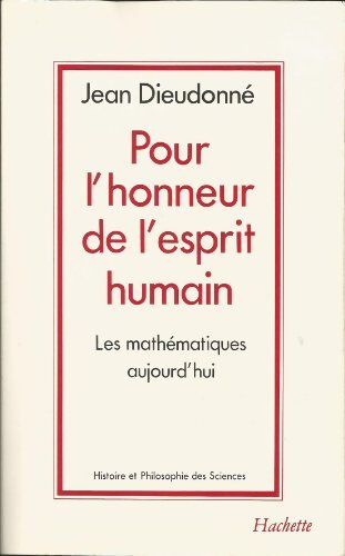 Livrenpoche : Pour l'honneur de l'esprit humain - Jean Dieudonné - Livre