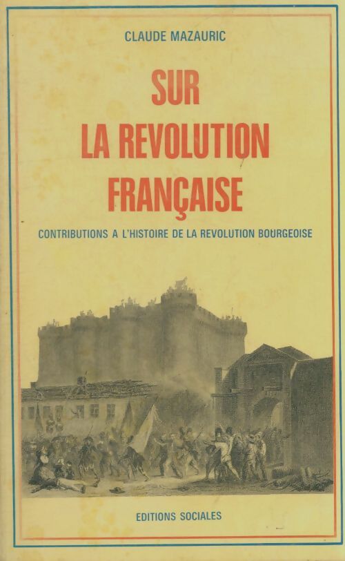 Livrenpoche : Sur la révolution française - C. Mazauric - Livre