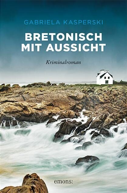 Livrenpoche : Bretonisch mit aussicht - Gabriela Kasperski - Livre