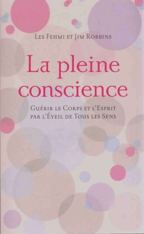 Livrenpoche : La pleine conscience - Les Fehmi - Livre