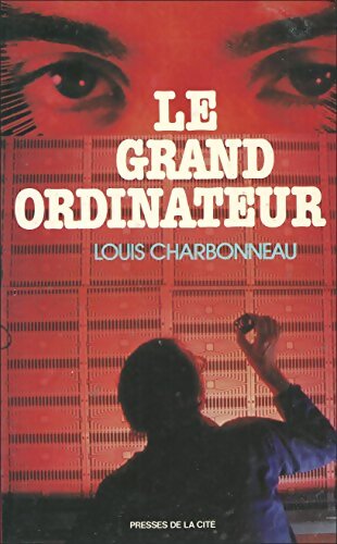 Livrenpoche : Le grand ordinateur - Louis Charbonneau - Livre