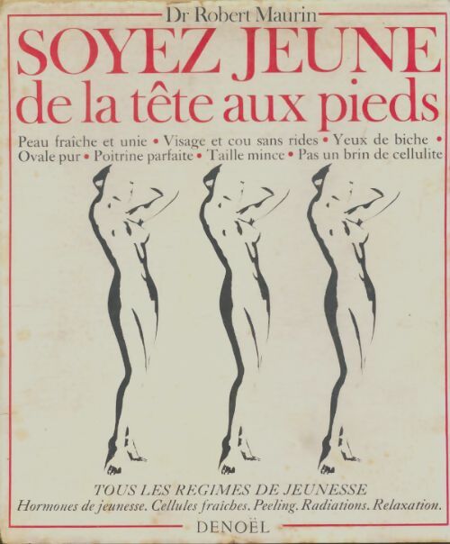 Livrenpoche : Soyez jeune de la tête aux pieds - Robert Maurin - Livre
