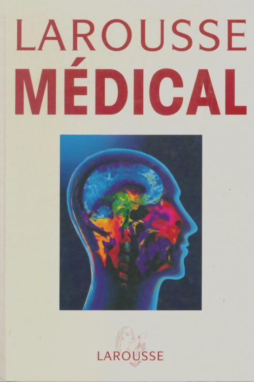 Livrenpoche : Larousse médical - Collectif - Livre