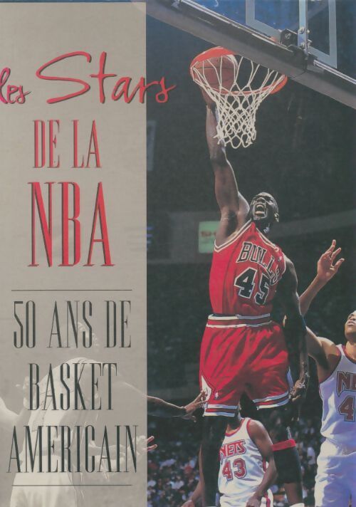 Livrenpoche : Les stars de la NBA : 50 ans de basket américain - Alan Minsky - Livre