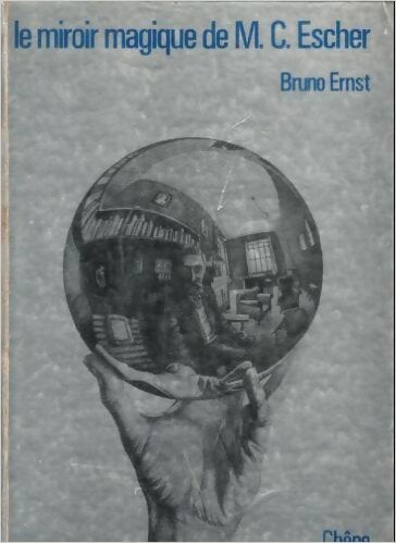 Livrenpoche : Le miroir magique de M.C. Escher - Bruno Ernst - Livre
