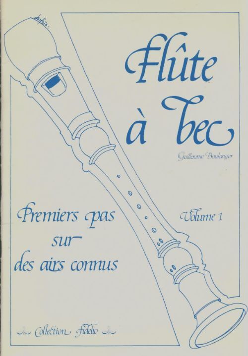 Livrenpoche : Flûte à bec Tome I - Guillaume Boulanger - Livre