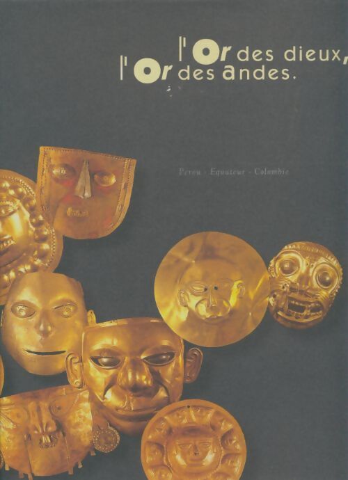 Livrenpoche : L'or des dieux, l'or des andes - Collectif - Livre
