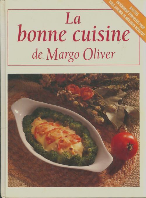Livrenpoche : La bonne cuisine - Margo Oliver - Livre