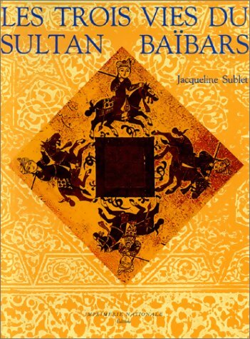 Livrenpoche : Les trois vies du sultan aïbars - Jacqueline Sublet - Livre