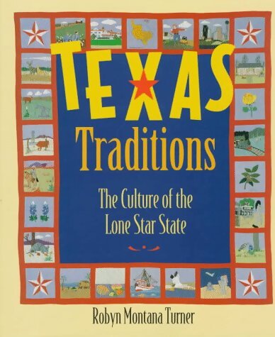 Livrenpoche : Texas traditions : The culture of the lone star state - Robyn Montana Turner - Livre