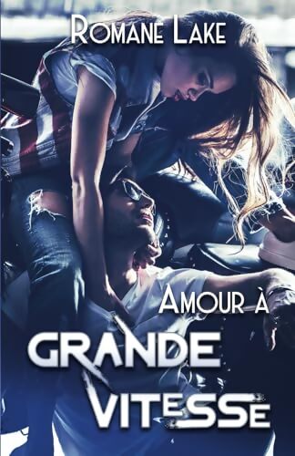 Livrenpoche : Amour à grande vitesse - Romane Lake - Livre