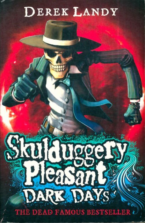 Livrenpoche : Skulduggery Pleasant : Dark days - Derek Landy - Livre