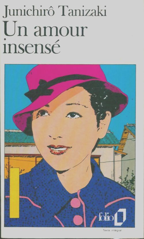 Livrenpoche : Un amour insensé - Junichirô Tanizaki - Livre
