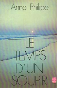 Livrenpoche : Le temps d'un soupir - Anne Philipe - Livre