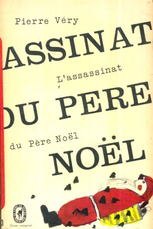 Livrenpoche : L'assassinat du père Noël - Pierre Véry - Livre
