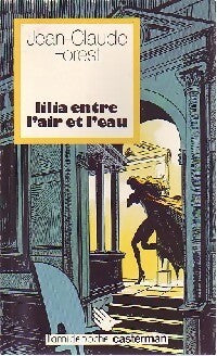 Livrenpoche : Lilia entre l'air et l'eau - Jean-Claude Forest - Livre