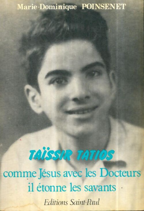 Livrenpoche : Taissir tatios : Un enfant dont le regard vient d'ailleurs - Marie-Dominique Poinsenet - Livre
