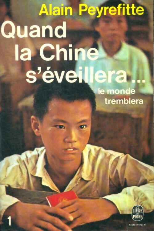 Livrenpoche : Quand la Chine s'éveillera Tome I : Le monde tremblera - Alain Peyrefitte - Livre