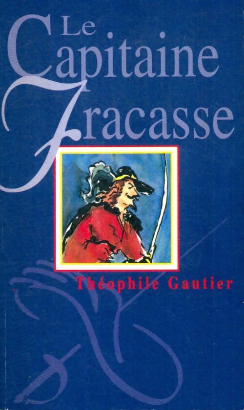 Livrenpoche : Le capitaine Fracasse - Théophile Gautier - Livre