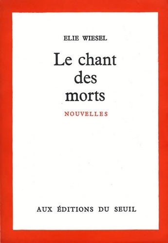 Livrenpoche : Le chant des morts - Elie Wiesel - Livre