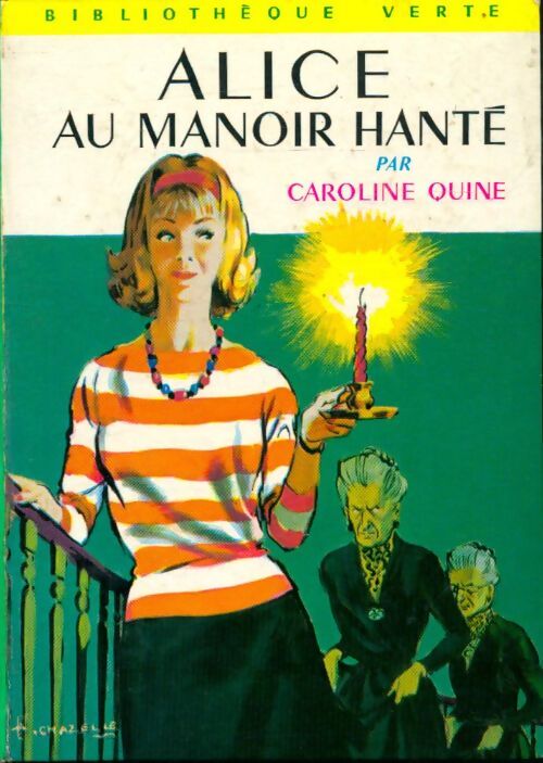 Livrenpoche : Alice au manoir hanté - Caroline Quine - Livre