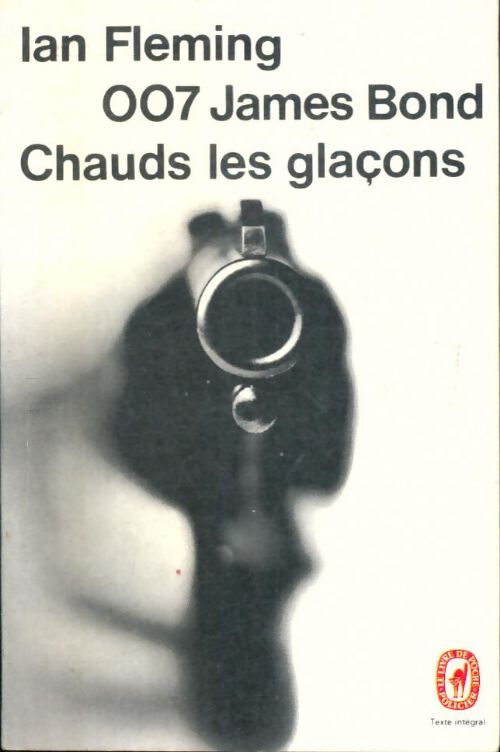 Livrenpoche : Chauds les glaçons ! - Ian Fleming - Livre