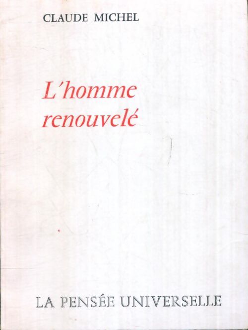 Livrenpoche : L'homme renouvelé - Claude Michel - Livre