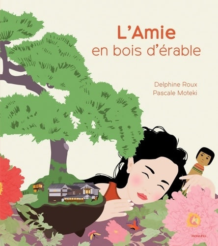 Livrenpoche : L'amie en bois d'érable - Delphine Roux - Livre